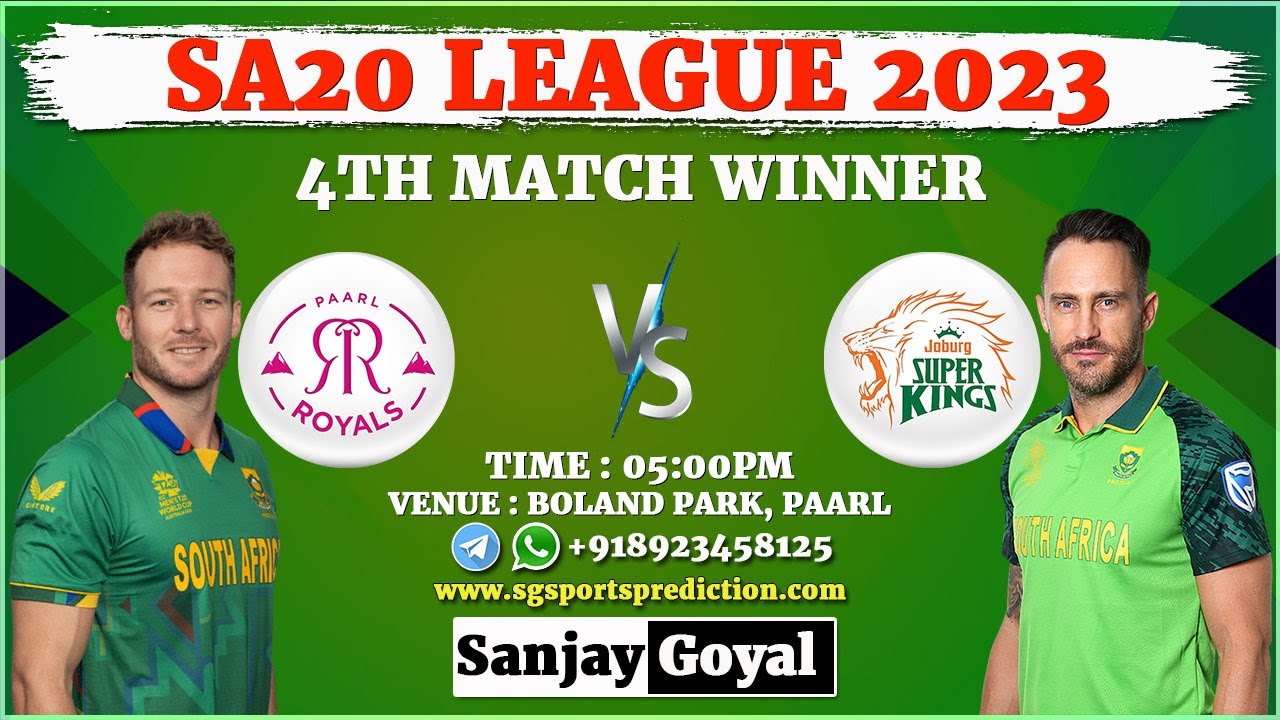 Paarl Royals vs Joburg Super Kings 4th Match Prediction SA20 2023 | PR vs JSK DREAM11 Prediction