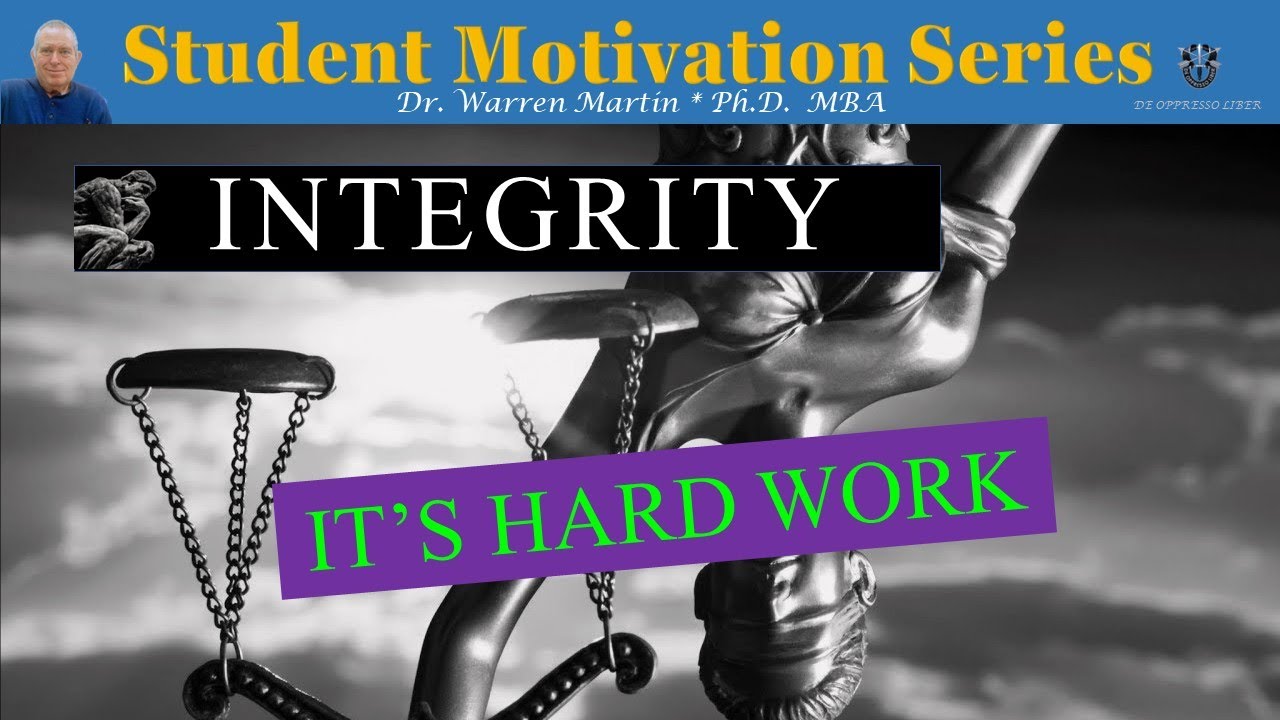 Its Hard Work: College & Integrity
