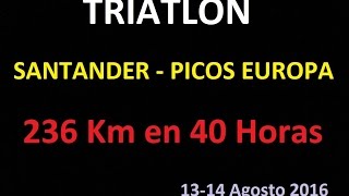 Triatlon de Santander(Virgen del Mar) a Potes, 236 Km en 40 horas