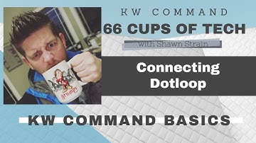 KW Command - Connecting Dotloop