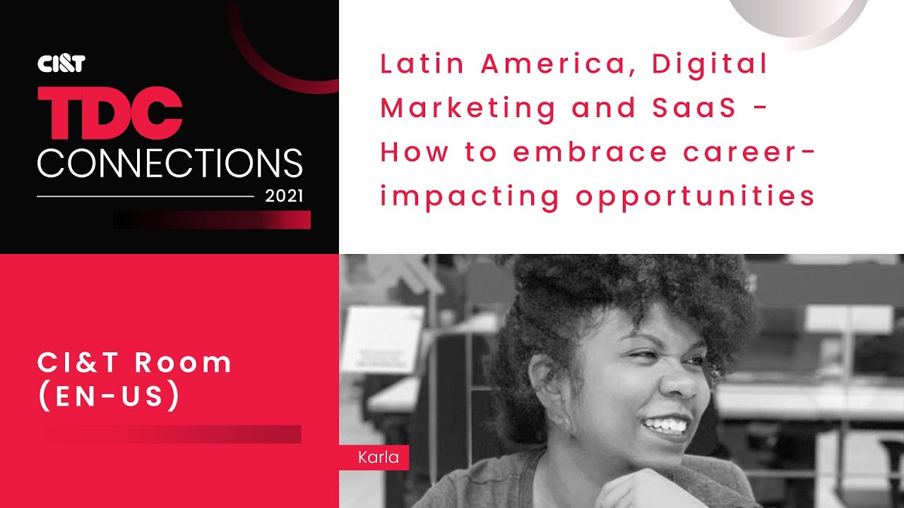 TDC Connections | Latin America, Digital Marketing and SaaS - how to embrace career