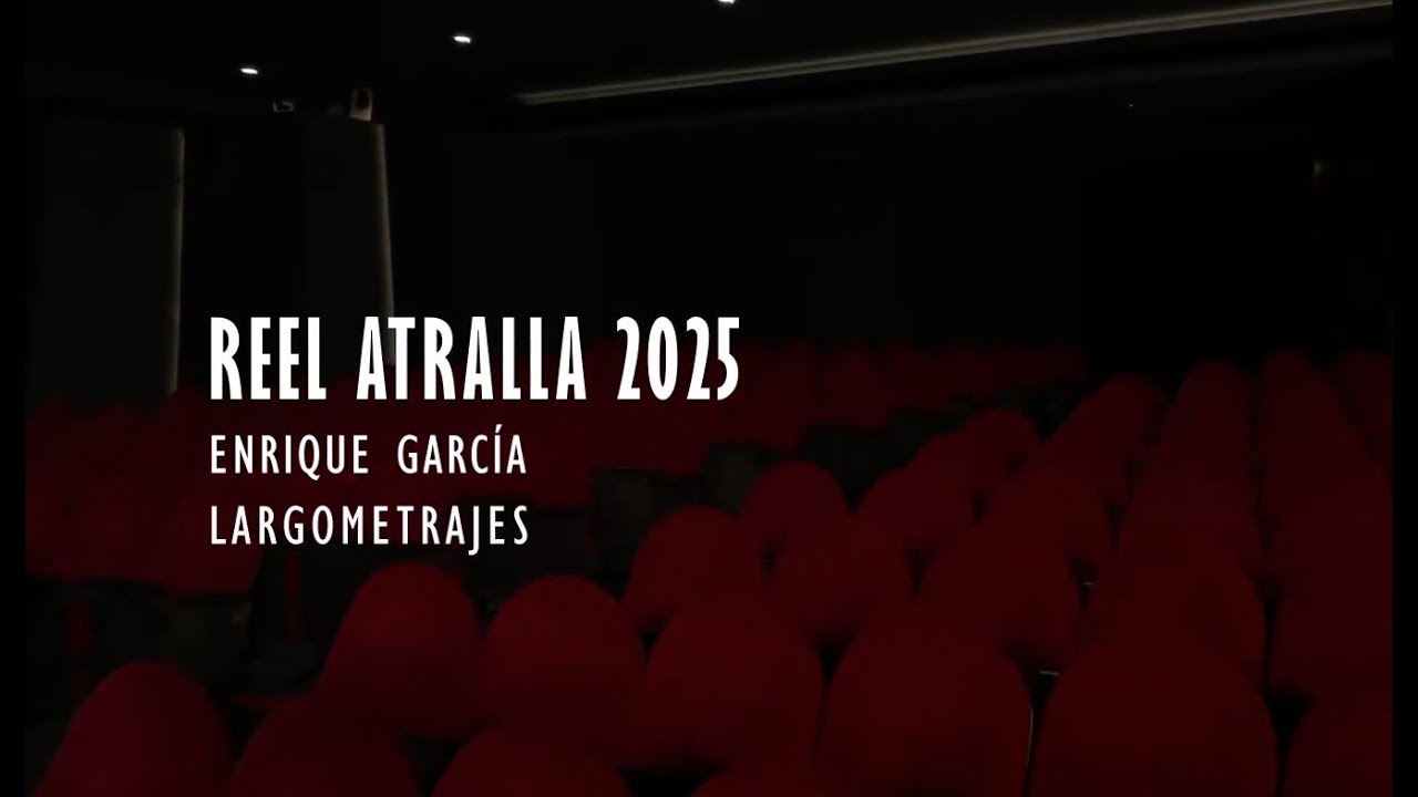 REEL ATRALLA 2025