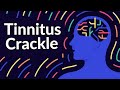 Tinnitus crackle  sound therapy relief that works