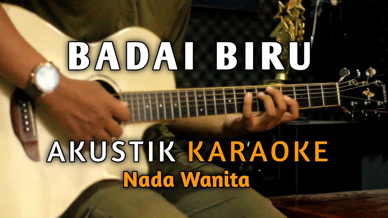 BADAI BIRU - Itje Trisnawati  Karaoke Akustik ( Nada Wanita ) Audio HQ