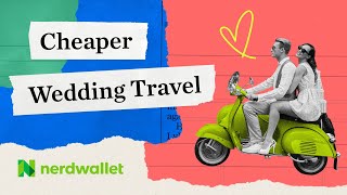 How to Travel Cheap(er) to a Wedding