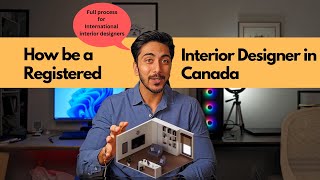 How to  be Interior designer in Canada, Interior designer Registration process in Canada- 2024