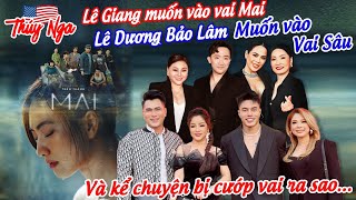 Lê Giang muốn vào vai Mai… Lê Dương Bảo Lâm muốn vào vai Sâu và kể chuyện bị cướp vai ra sao….