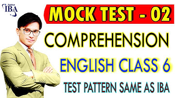 Reading Comprehension | Mock Test - 02  | English Class 6 | for PST JEST Test Preparation | SIBA