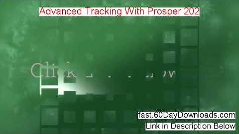 Advanced Tracking With Prosper 202 review and instant acess