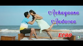  அழகன ஆடவ Azhagaana Aadavaa Echo Video Song Srikanthnaren Balakumarshakthisree Gopalan