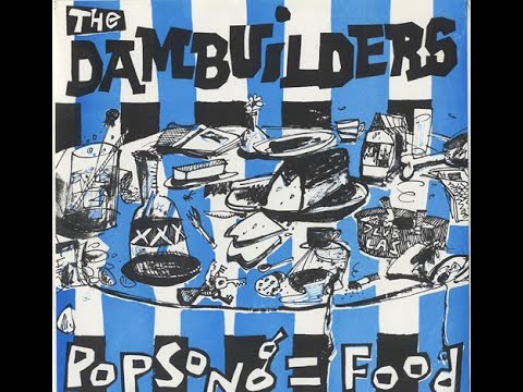 The Dambuilders - Pop Song = Food (Music Video)