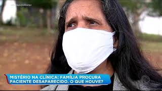 Família Procura Paciente Desaparecido De Clínica Clandestina Na Zona Sul De Sp