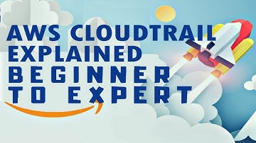 How to setup AWS CloudTrail in an AWS Account