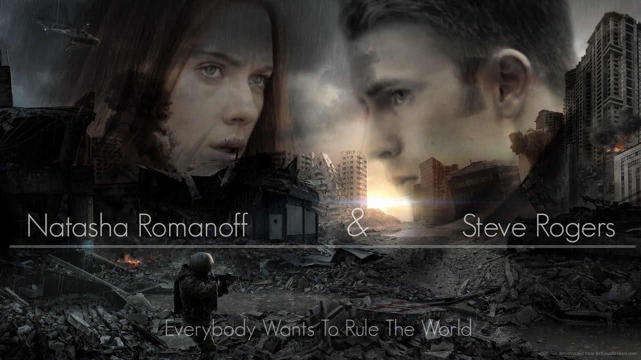 Natasha Romanoff & Steve Rogers II Everybody Wants To Rule The World