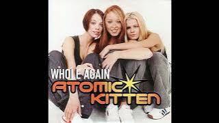 BBC UK #1s 2001-04 - Atomic Kitten - Whole Again