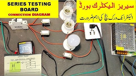 {317} How To Make Series Testing Board For Electronic Workbench Urdu Hindi