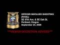 September 24, 2026 Officer-Involved Shooting Body Worn Camera footage