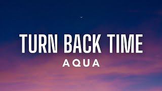 Aqua - Turn Back Time Lyrics