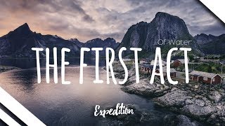 Of Water - The First Act