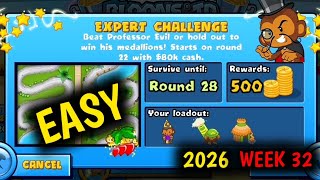 New Professor Evil Expert Challenge Week 32 Round 28 Easy BTD BATTLES... 🐵
