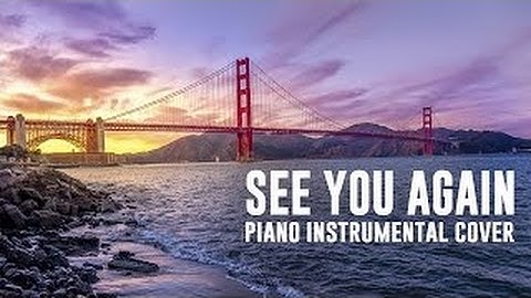 1 Hour Wiz Khalifa See You Again ft. Charlie Puth / Piano Instrumental Cover / Emotional M