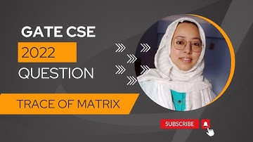 Trace of a Matrix question of GATE 2022