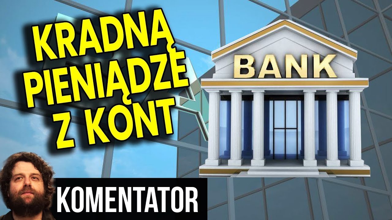 Kradną Pieniądze z Kont - Nie Zauważysz to Stracisz Internet Dom Mieszkanie - Analiza Komentator PL kredyt studencki