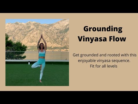 45 minute Vinyasa Yoga flow for grounding and rooting