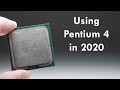 Using Pentium 4 in 2020 with Windows 10