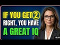 If You Get 2 Right, You Have A Great IQ 😮