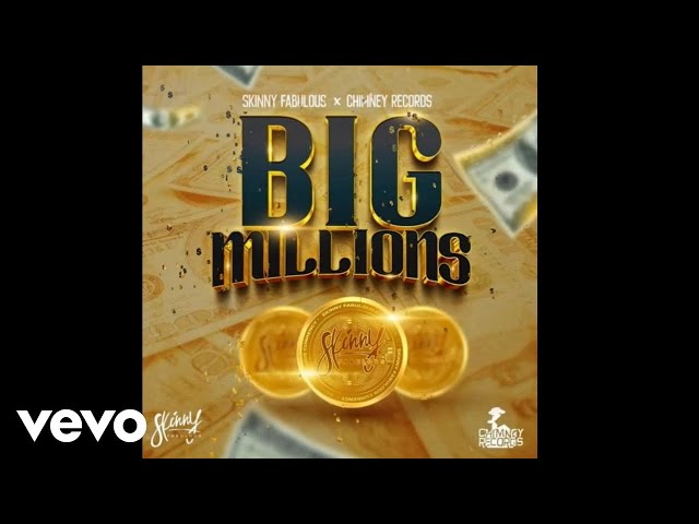 Skinny Fabulous, Chimney Records - Big Millions (Audio Visual) class=