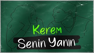 Senin Yanın - Kerem Official Audio