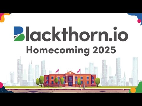 Blackthorn.io Homecoming 2025 - video from Blackthorn