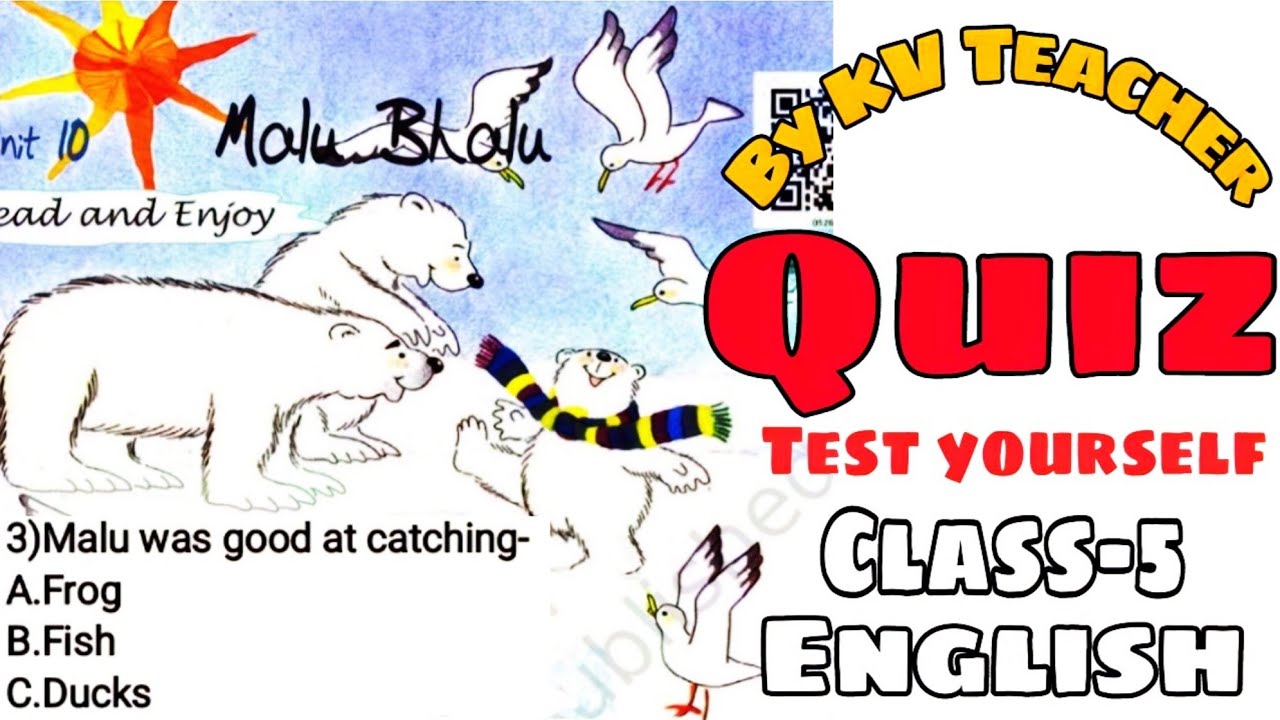 quiz-malu-bhalu-class-5-english-poem-ncert-based-mcq-extra-question