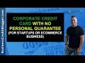 Corporate Credit Card with No Personal Guarantee - Business Credit 2020