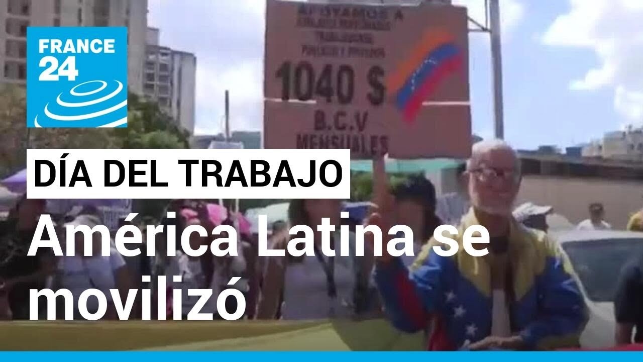América Latina se sumó a la movilización por los derechos laborales en ...