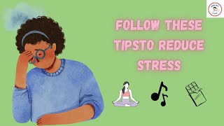 How to Reduce Stress: Best 12 Tips