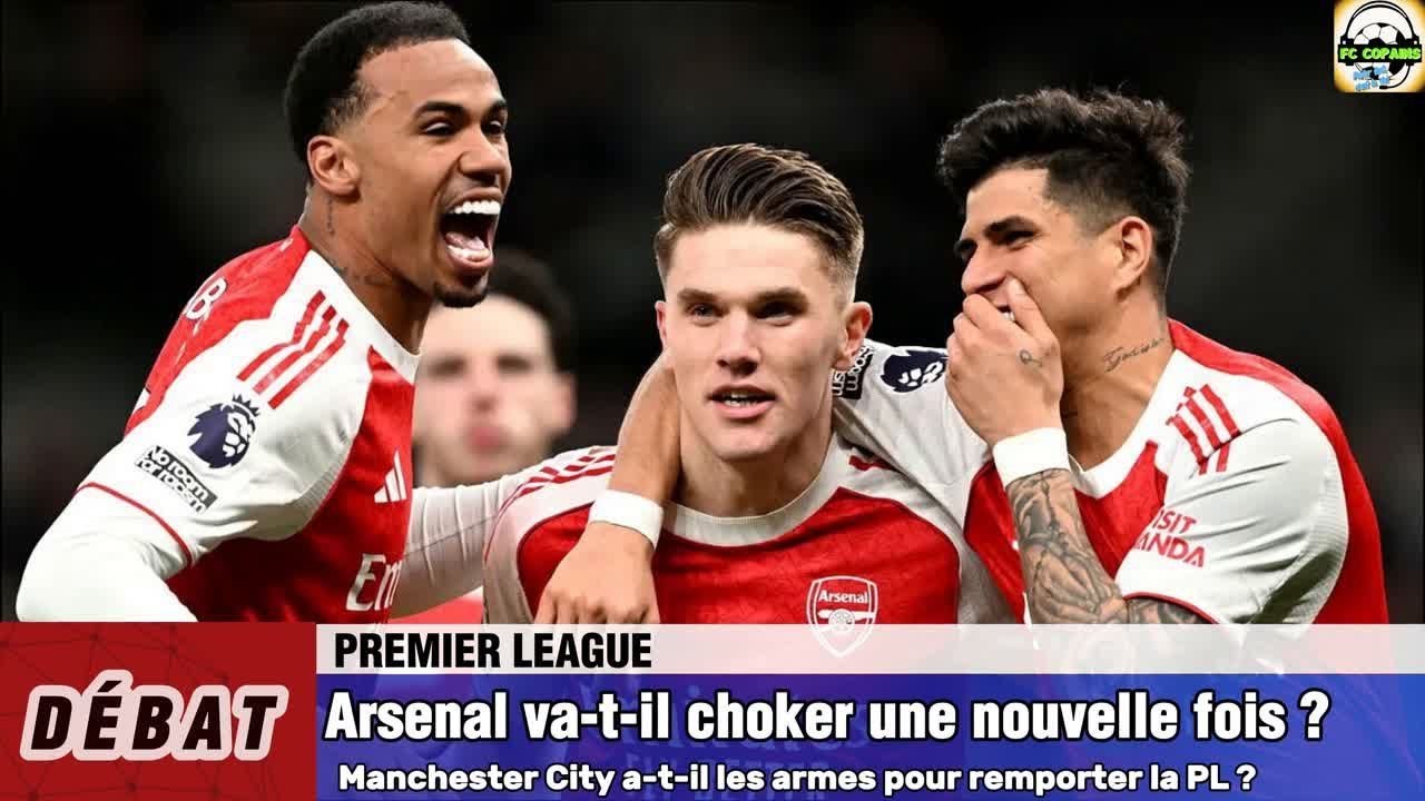 Arsenal🔴⚪ va-t-il encore choker cette saison❓🤔