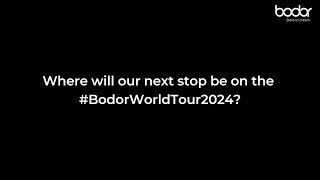 Bodor World Tour 2024