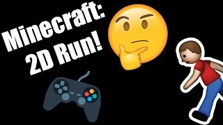Minecraft: 2D Run!