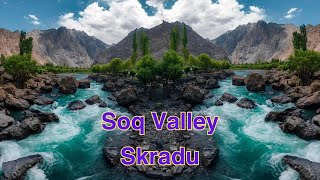 Soq Valley Skradu | Soq Valley Kachura | Soq Valley Vlog | Skradu Vlog | Places to see in Skradu