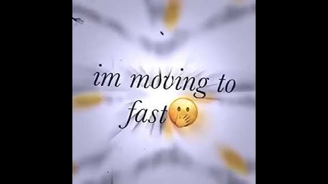 Thumbnail of I’m moving too fast💨