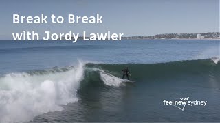 Surfing Australia \u0026 Visit NSW present Break to Break with Jordy Lawler in the Northern Beaches
