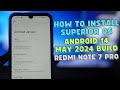 How to install superior os android 14 on redmi note 7 pro with orangefox recovery