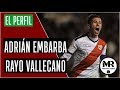 ADRIÁN EMBARBA | RAYO VALLECANO | ANÁLISIS + MEJORES ACCIONES