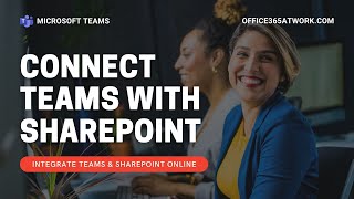 how to integrate microsoft teams with sharepoint online