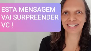 Uma mensagem surpreendente para sua vida !