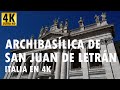 Archibasílica de San Juan de Letrán - Italia en 4K