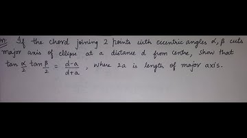 if the chord joining 2 points whose eccentric angles are alpha, beta cut the major axis of ellipse