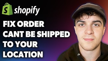 How to Fix Shopify Order Cant Be Shipped to Your Location (Full 2025 Guide)